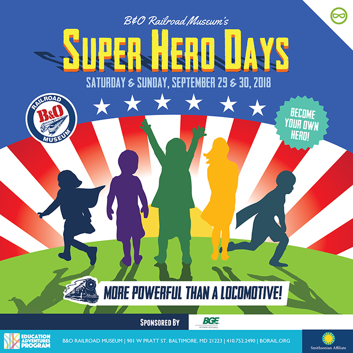 Win Tickets To Super Hero Days at the B & O Railroad Museum – September 29-30